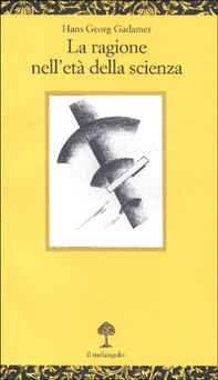 La ragione nell'età della scienza - Librerie.coop La ragione nell'età della scienza - Librerie.coop