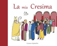 La mia Cresima - Librerie.coop