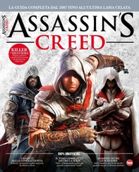 Assassin's Creed. La guida completa dal 2007 fino all'ultima lama celata - Librerie.coop Assassin's Creed. La guida completa dal 2007 fino all'ultima lama celata - Librerie.coop
