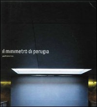 Il minimetrò di Perugia - Librerie.coop