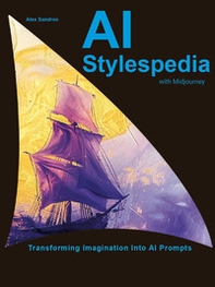 AI stylespedia with midjourney. Transforming imagination into AI prompts - Librerie.coop