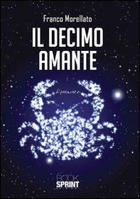 Il decimo amante - Librerie.coop Il decimo amante - Librerie.coop