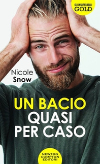 Un bacio quasi per caso - Librerie.coop Un bacio quasi per caso - Librerie.coop