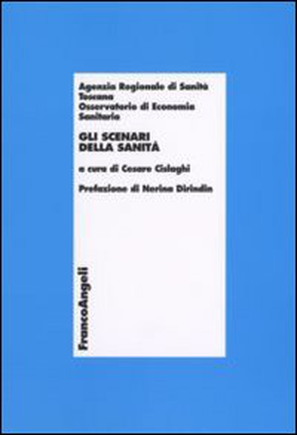 Gli scenari della sanità - Librerie.coop Gli scenari della sanità - Librerie.coop