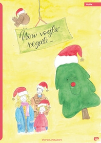 Non voglio regali... - Librerie.coop