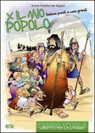 Per il mio popolo. Insieme pronti a cose grandi. Campo scuola. Libretto per la liturgia - Librerie.coop