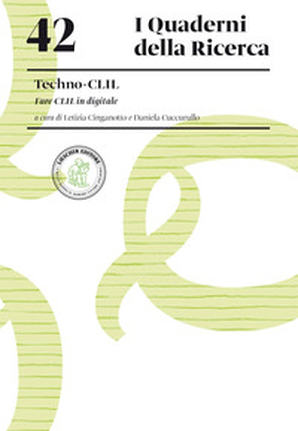 Techno-CLIL. Fare CLIL in digitale - Librerie.coop Techno-CLIL. Fare CLIL in digitale - Librerie.coop