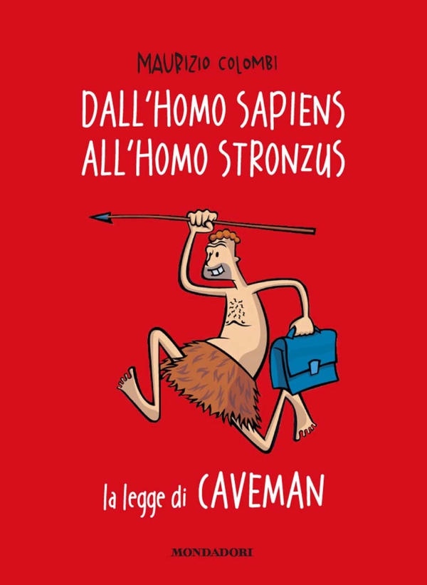 Dall'homo sapiens all'homo stronzus - Librerie.coop