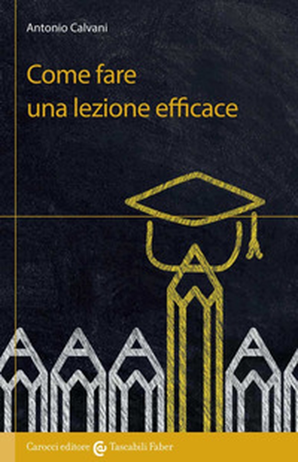 Come fare una lezione efficace - Librerie.coop Come fare una lezione efficace - Librerie.coop