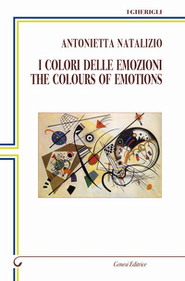 I colori delle emozioni-The colours of emotions - Librerie.coop I colori delle emozioni-The colours of emotions - Librerie.coop