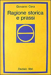 Ragione storica e prassi - Librerie.coop
