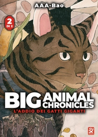 Big animal chronicles. L'addio dei gatti giganti - Vol. 2 - Librerie.coop