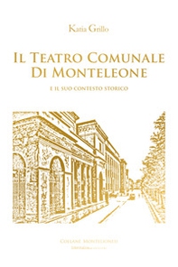 Il Teatro Comunale di Monteleone e il suo contesto storico - Librerie.coop