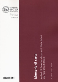 Memorie di carta. Archivi, biblioteche, documenti, libri e lettori dal nord al sud d'Italia - Librerie.coop