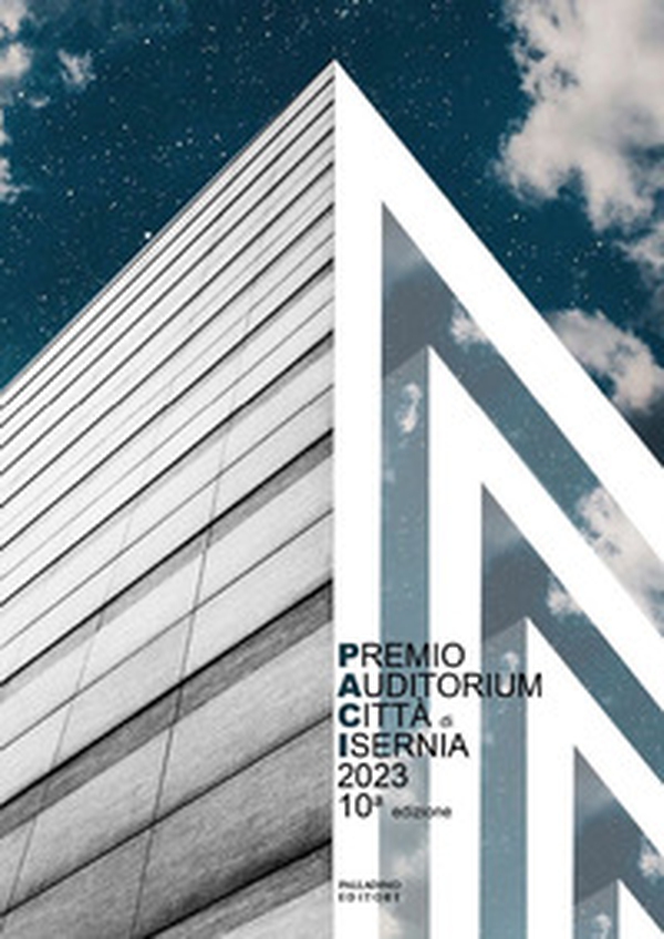 Paci 2023. Premio auditorium città di Isernia - Librerie.coop Paci 2023. Premio auditorium città di Isernia - Librerie.coop