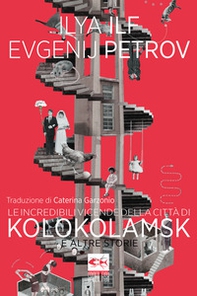 Le incredibili vicende della città di Kolokolamsk - Librerie.coop