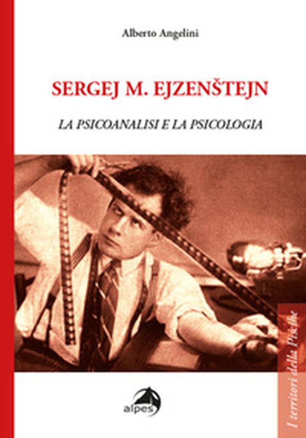 Sergej M. Ejzenstejn. La psicoanalisi e la psicologia - Librerie.coop Sergej M. Ejzenstejn. La psicoanalisi e la psicologia - Librerie.coop