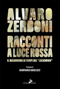 Racconti a luce rossa. Il Decameron al tempo del «lockdown» - Librerie.coop