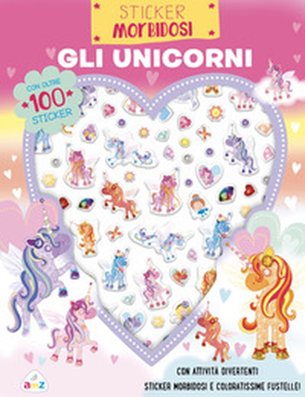 Gli unicorni. Sticker morbidosi. Con adesivi - Librerie.coop Gli unicorni. Sticker morbidosi. Con adesivi - Librerie.coop
