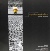 Segni di paesaggio urbano. spaziare nel vuoto - Librerie.coop