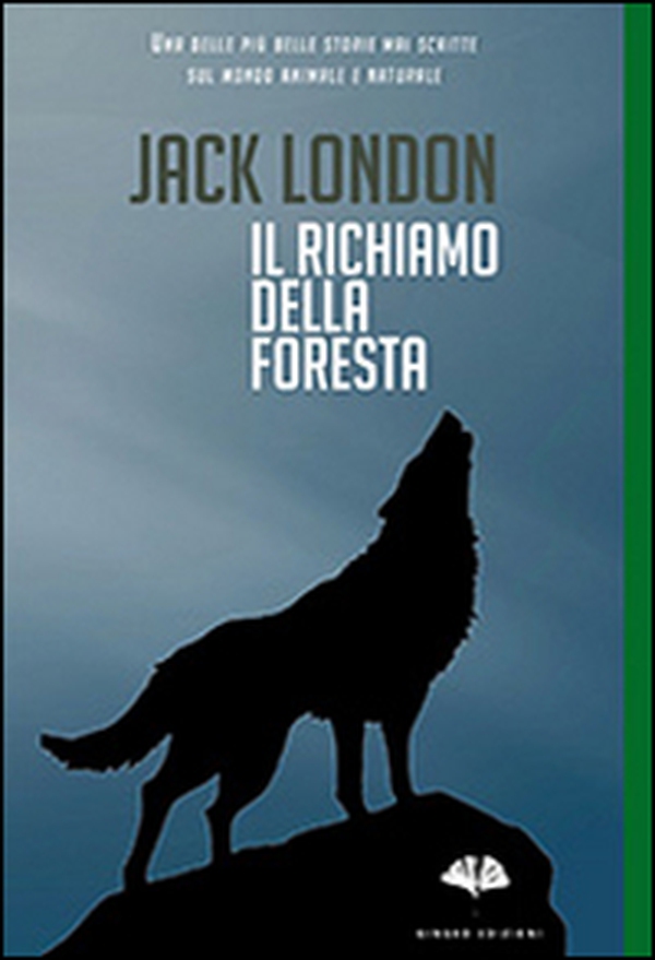 Il richiamo della foresta - Librerie.coop Il richiamo della foresta - Librerie.coop
