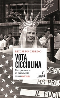 Vota Cicciolina! Una pornostar in parlamento - Librerie.coop Vota Cicciolina! Una pornostar in parlamento - Librerie.coop