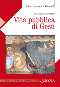 Vita pubblica di Gesù - Librerie.coop