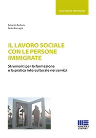 Il lavoro sociale con le persone immigrate - Librerie.coop Il lavoro sociale con le persone immigrate - Librerie.coop