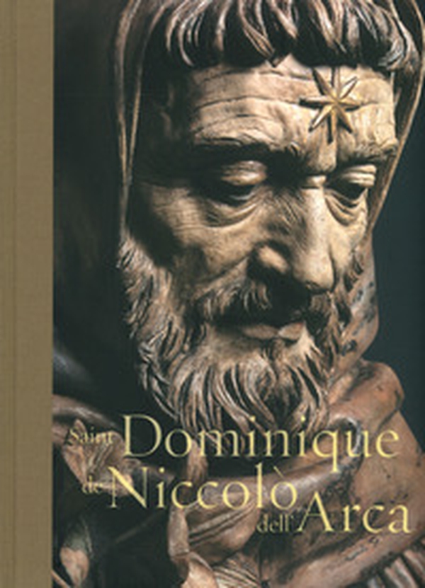 Saint Dominique de Niccolò dell'Arca - Librerie.coop Saint Dominique de Niccolò dell'Arca - Librerie.coop