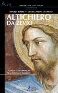 Altichiero da Zevio. Chapelle Saint-Jacques. Oratoire Saint-Georges - Librerie.coop