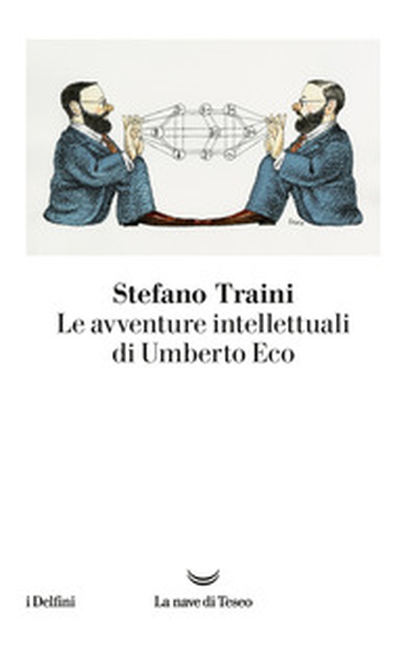 Le avventure intellettuali di Umberto Eco - Librerie.coop Le avventure intellettuali di Umberto Eco - Librerie.coop