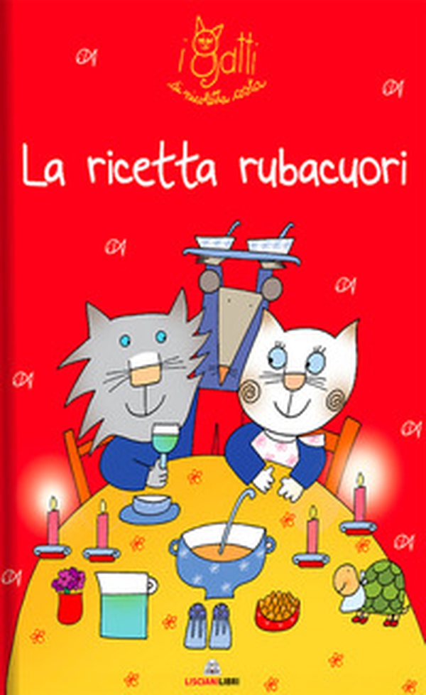 La ricetta rubacuori. I gatti di Nicoletta Costa - Librerie.coop La ricetta rubacuori. I gatti di Nicoletta Costa - Librerie.coop