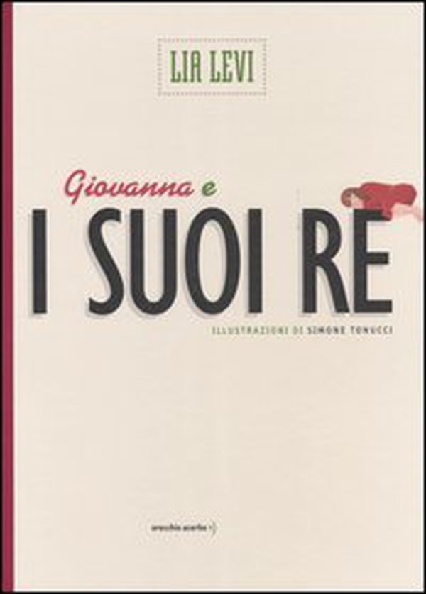 Giovanna e i suoi re - Librerie.coop Giovanna e i suoi re - Librerie.coop