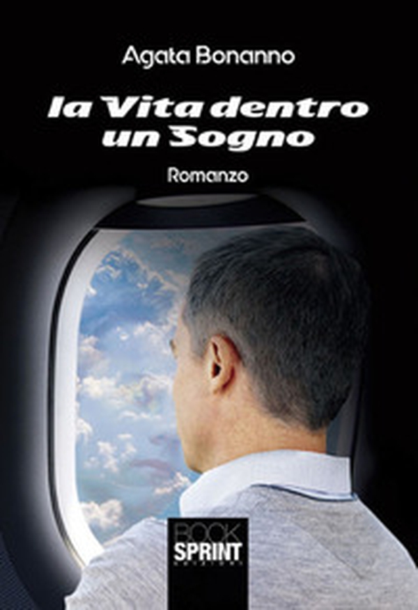 La vita dentro un sogno - Librerie.coop La vita dentro un sogno - Librerie.coop