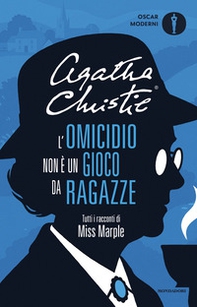 L'omicidio non è un gioco da ragazze. Tutti i racconti di Miss Marple - Librerie.coop