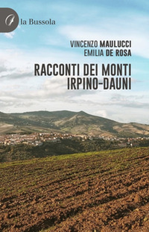 Racconti dei monti irpino-dauni - Librerie.coop Racconti dei monti irpino-dauni - Librerie.coop