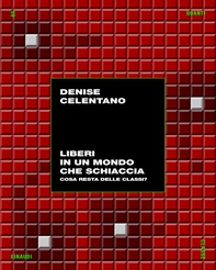 Liberi in un mondo che schiaccia - Librerie.coop