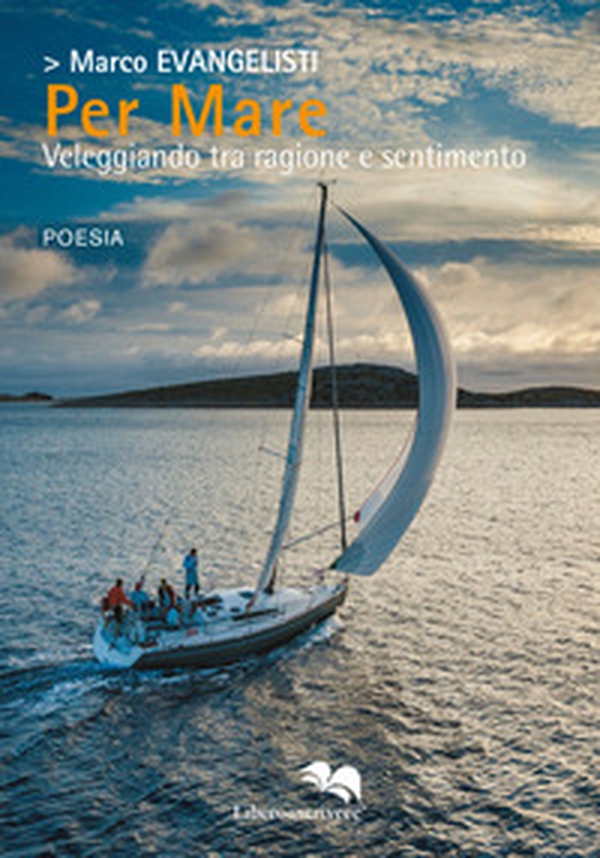 Per mare. Veleggiando tra ragione e sentimento - Librerie.coop Per mare. Veleggiando tra ragione e sentimento - Librerie.coop