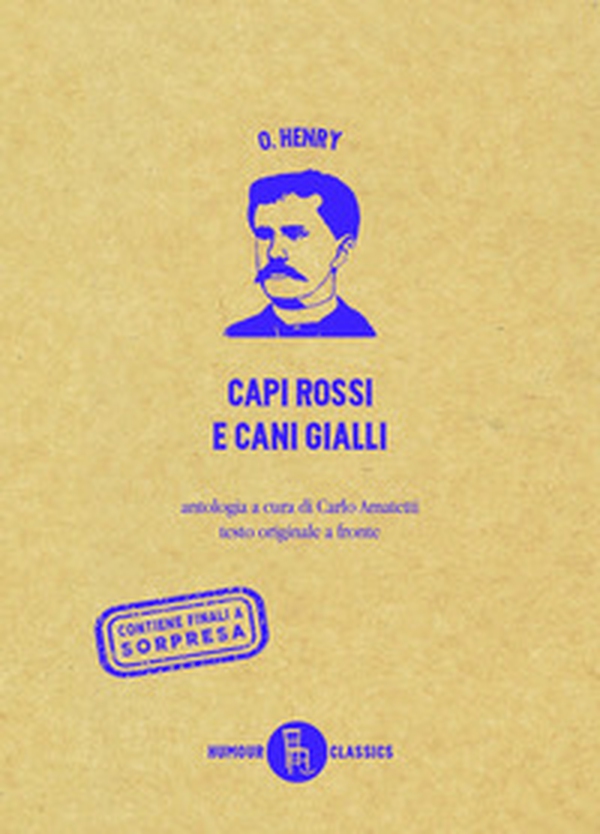 Capi rossi e cani gialli. Testo originale a fronte - Librerie.coop