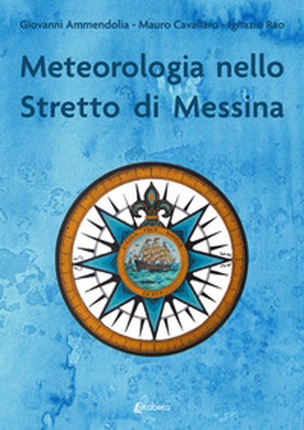 Meteorologia nello stretto di Messina - Librerie.coop Meteorologia nello stretto di Messina - Librerie.coop