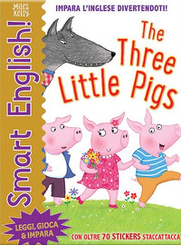The three little pigs. Smart English. Con adesivi - Librerie.coop The three little pigs. Smart English. Con adesivi - Librerie.coop