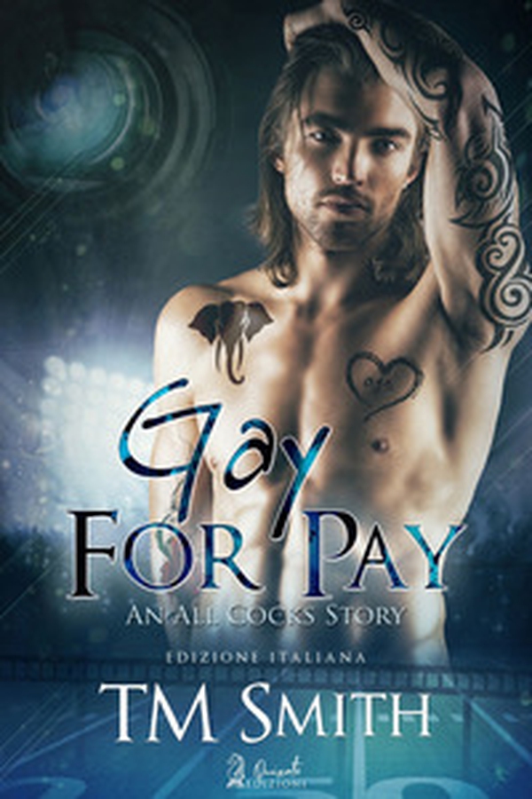 Gay for Pay. An all cocks story. Ediz. italiana - Librerie.coop Gay for Pay. An all cocks story. Ediz. italiana - Librerie.coop