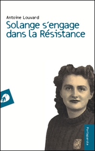 Solange s'engage dans la Résistance - Librerie.coop