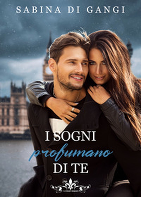 I sogni profumano di te - Librerie.coop I sogni profumano di te - Librerie.coop