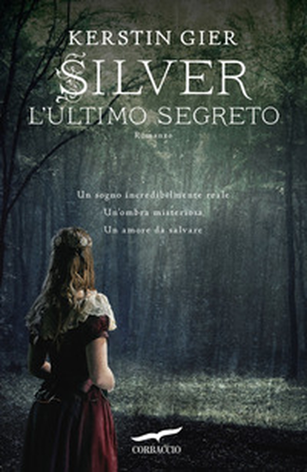 L'ultimo segreto. Silver. La trilogia dei sogni - Vol. 3 - Librerie.coop L'ultimo segreto. Silver. La trilogia dei sogni - Vol. 3 - Librerie.coop