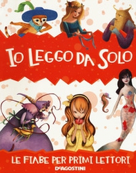 Io leggo da solo. Le fiabe per primi lettori - Librerie.coop Io leggo da solo. Le fiabe per primi lettori - Librerie.coop