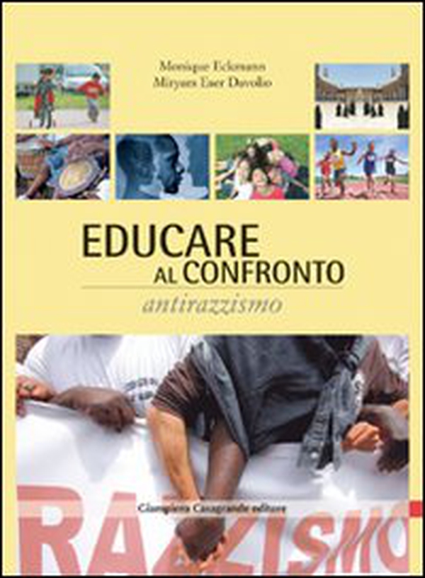 Educare al confronto: antirazzismo - Librerie.coop Educare al confronto: antirazzismo - Librerie.coop