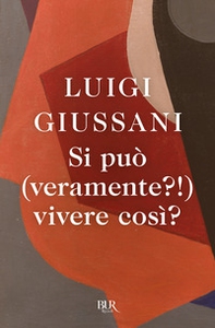 Si può (veramente?!) vivere così? - Librerie.coop
