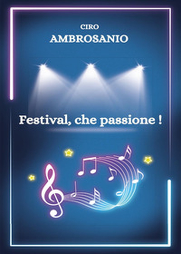 Festival, che passione! - Librerie.coop Festival, che passione! - Librerie.coop