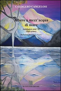 Albero a mezz'acqua di mare. Antologica anni '90 - Librerie.coop